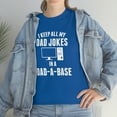 thumbnail image 7 of I Keep All My Dad Jokes In A Dad-A-Base - Funny Dad Joke Shirt - ID: 105, 7 of 7