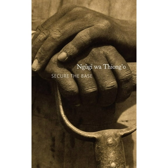 The Africa List: Secure the Base : Making Africa Visible in the Globe (Hardcover)