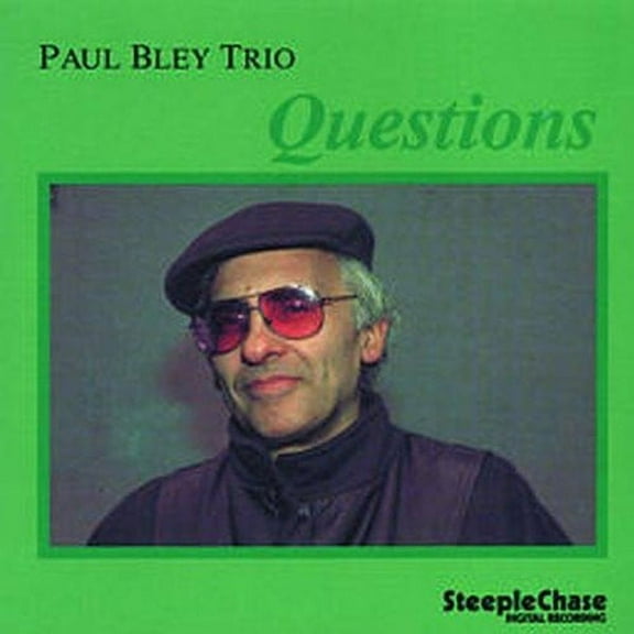 Paul Bley - Questions - Music & Performance - CD