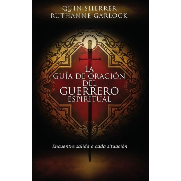 La Guía de Oración del Guerrero Espiritual (Paperback)