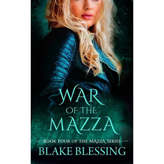 Mazza War of the Mazza: A Paranormal Romance, Book 4, (Paperback)