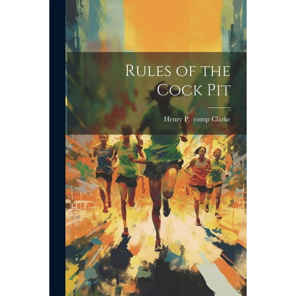 Rules of the Cock Pit (Paperback)