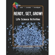 Sci Kite: SCI Kite: Ready, Set, Grow! Life Science Activities (Paperback)