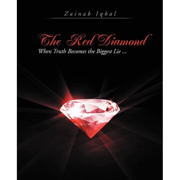 The Red Diamond: When Truth Becomes the Biggest Lie ..., (Paperback)