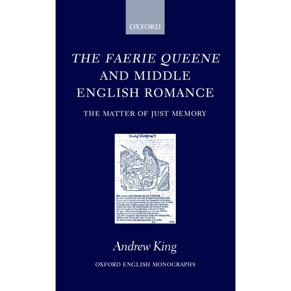 Oxford English Monographs The Faerie Queene and Middle English Romance, (Hardcover)