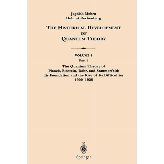 The Historical Development of Quantum Theory, (Paperback)