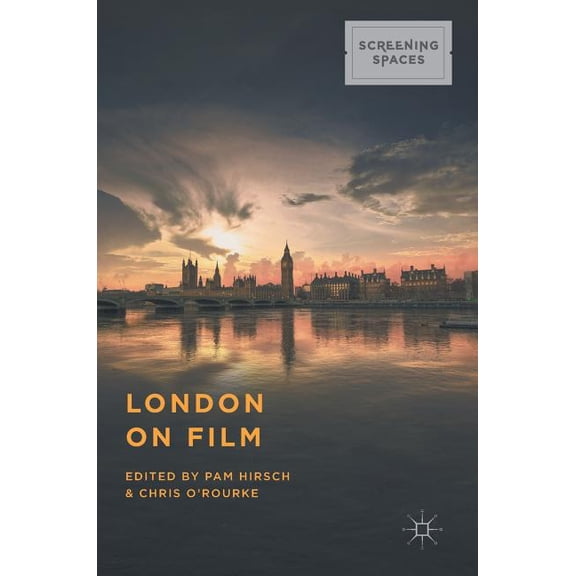Screening Spaces London on Film, (Hardcover)