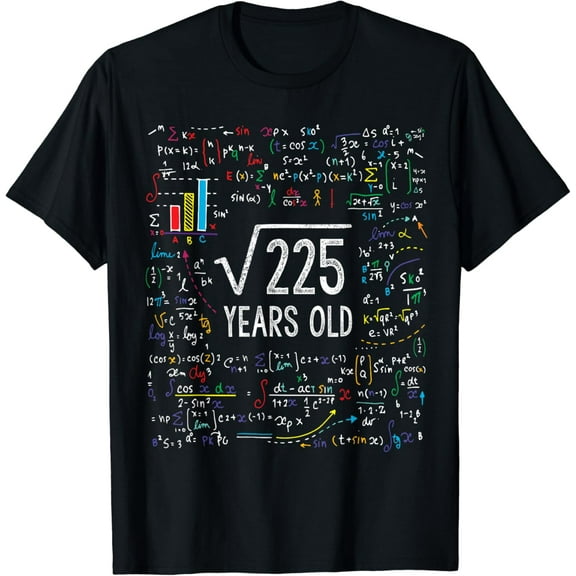 Square Root Of 225 15th Birthday 15 Year Old Gifts Math Teacher Funny T-shirt
