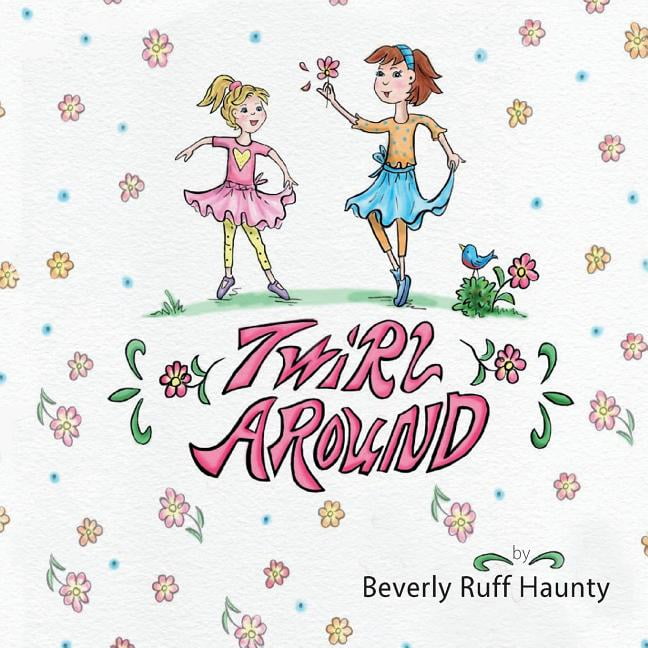 Twirl Around (Paperback)