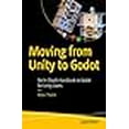 thumbnail image 3 of Moving from Unity to Godot: An In-Depth Handbook to Godot for Unity Users, 3 of 3