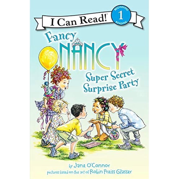 Pre-Owned I Can Read Level 1: Fancy Nancy: Super Secret Surprise Party (Hardcover)