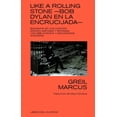 thumbnail image 1 of Libro Like A Rolling Stone. Bob Dylan En La Encrucijada Tapa Blanda, Autor Marcus Greil, Editorial Libros Del Kultrum, 1 of 2