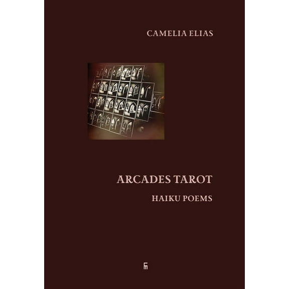 Divination: Arcades Tarot: Haiku Poems (Hardcover)