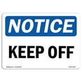 thumbnail image 1 of SignMission OS-NS-A-1218-L-13831 12 x 18 in. OSHA Notice Sign - Keep Off, 1 of 1