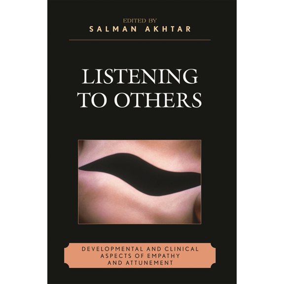 Margaret S. Mahler Listening to Others: Developmental and Clinical Aspects of Empathy and Attunement, (Paperback)