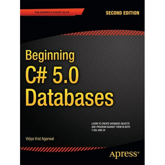 Expert's Voice in C# Beginning C# 5.0 Databases, (Paperback)