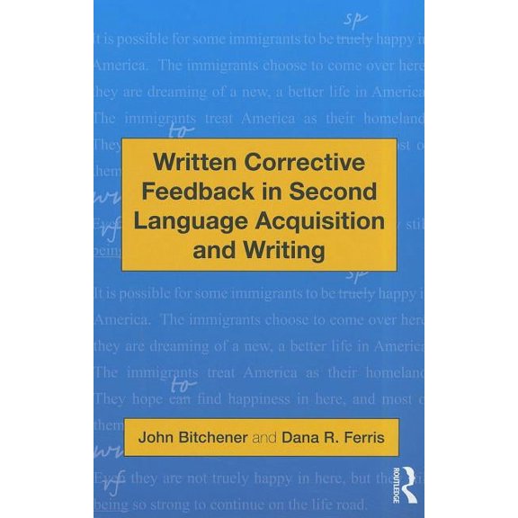 Written Corrective Feedback in Second Language Acquisition and Writing, (Paperback)