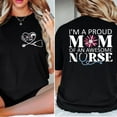 thumbnail image 4 of I'm a Proud Mom of an Awesome Nurse T-Shirt – 2-Sided Print, Floral Nurse Mom Shirt, Full Size & Color, Mother's Day Gift for Nurse Moms, 4 of 7