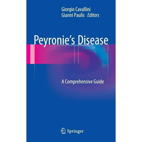 Peyronie's Disease: A Comprehensive Guide, (Hardcover)