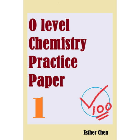 O level Chemistry Practice Papers 1 - eBook