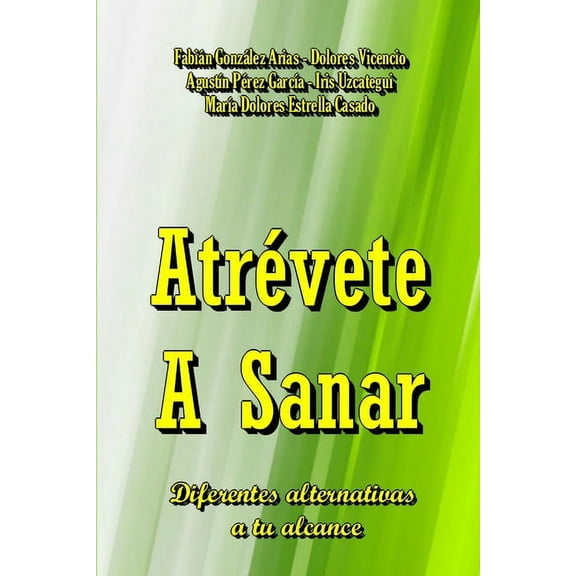 AtrÃ©vete A Sanar, (Paperback)