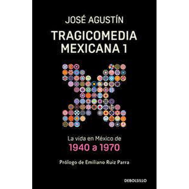 TRAGICOMEDIA MEXICANA DEBOLSILLO Pasta Blanda 1940 a 1970