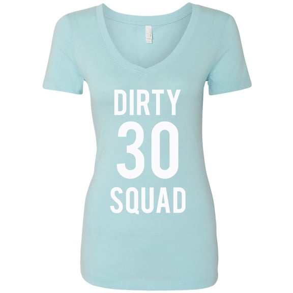 Dirty 30 Squad Womens V-Neck Tee