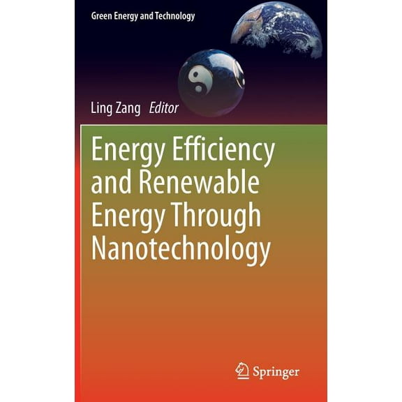 Green Energy and Technology Energy Efficiency and Renewable Energy Through Nanotechnology, (Hardcover)