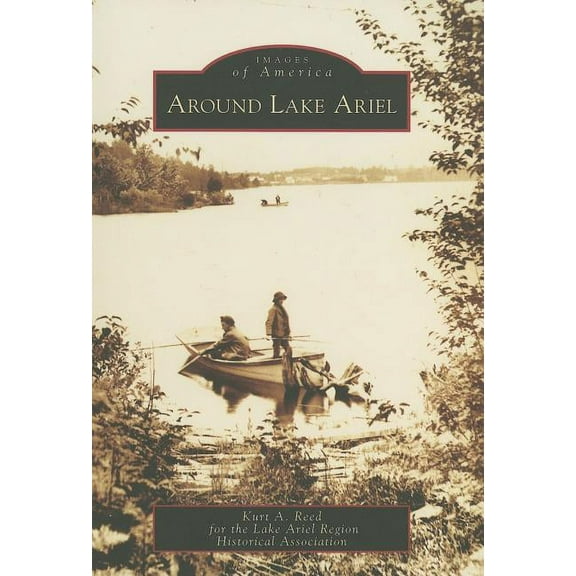 Images of America: Around Lake Ariel (Paperback)