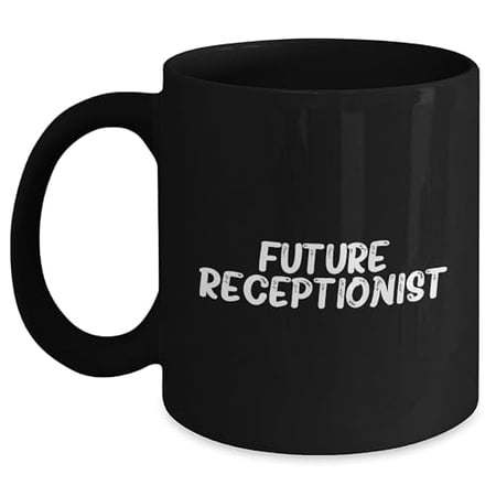 Funny Future Receptionist Gifts from Friends, Coworkers, or Family - Inspirational Receptionist Black Coffee Mug, Birthday Unique Gifts