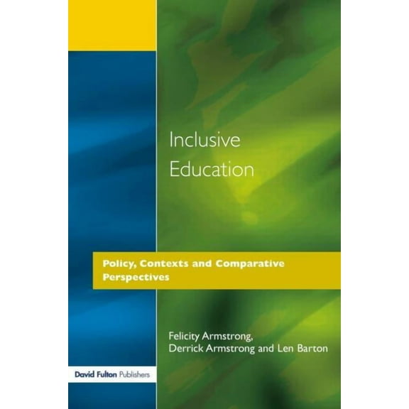 Inclusive Education: Policy, Contexts and Comparative Perspectives, (Paperback)