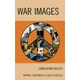 thumbnail image 1 of Images de Guerre: Fabriquer la Réalité, 1 of 2