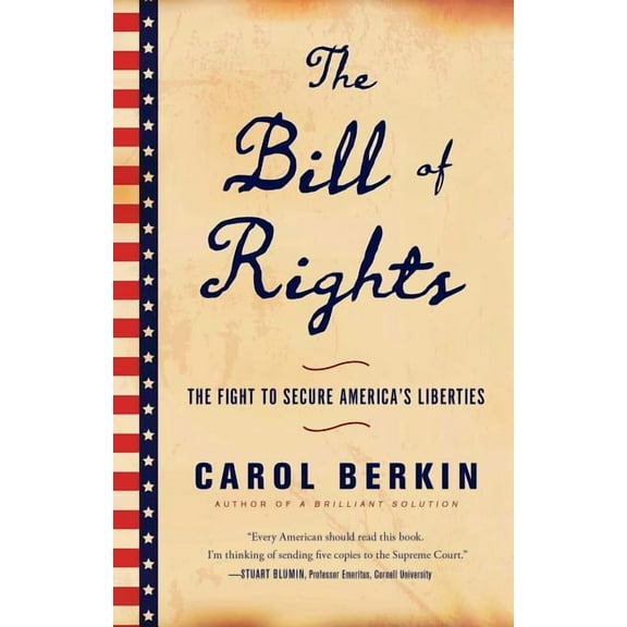 The Bill of Rights: The Fight to Secure America's Liberties, (Paperback)