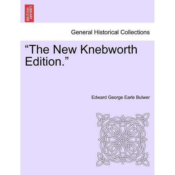 The New Knebworth Edition. (Paperback)