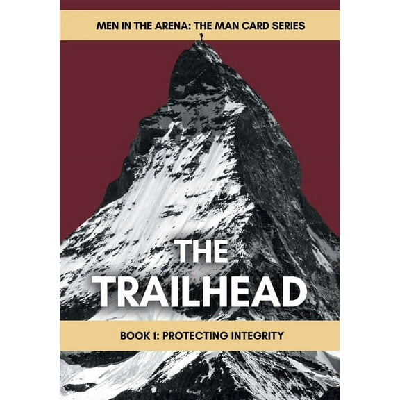 The Trailhead: Book 1: Protecting Integrity