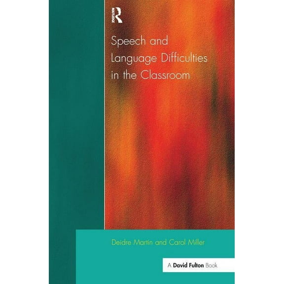 Speech and Language Difficulties in the Classroom, (Hardcover)