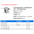 thumbnail image 2 of Front Engine Mount - Compatible with 2011 - 2017 Buick Regal 2012 2013 2014 2015 2016, 2 of 3