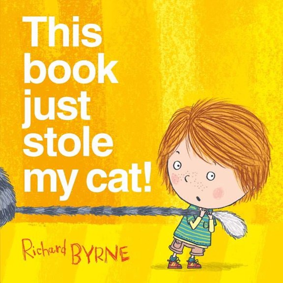 This Book Just Stole My Cat! (Hardcover) by Richard Byrne