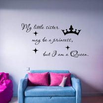 VWAQ My Little Sister May Be A Princess But I Am A Queen Vinyl Wall Decal Quotes Decor