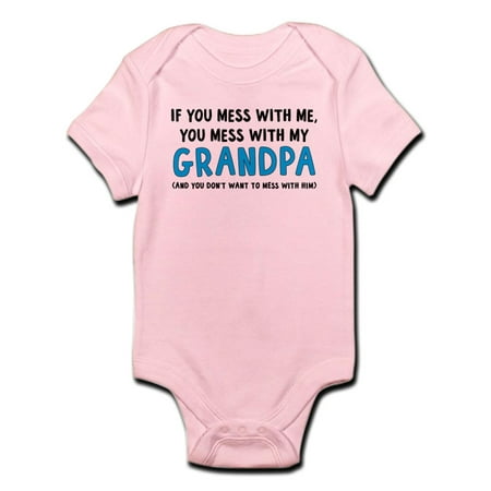 

CafePress - You Mess With My Grandpa - Baby Light Bodysuit