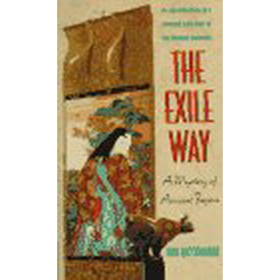 Pre-Owned The Exile Way: A Mystery of Ancient Japan (Mass Market Paperback) 0380784971 9780380784974