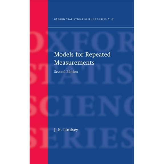 Oxford Statistical Science Models for Repeated Measurments, Book 19, (Hardcover)