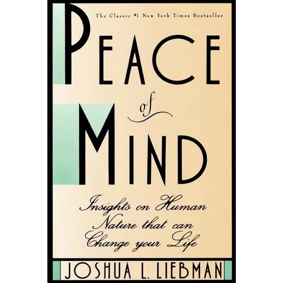 Peace of Mind: Insights on Human Nature That Can Change Your Life, (Paperback)