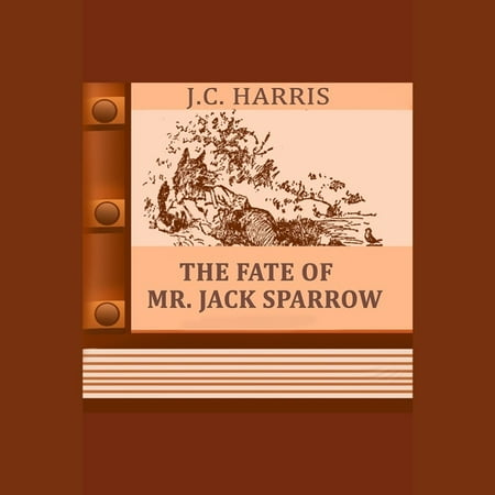 Fate of Mr. Jack Sparrow, The - Audiobook (The Best Of Jack Sparrow)