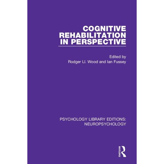 Psychology Library Editions: Neuropsycho Cognitive Rehabilitation in Perspective, (Paperback)