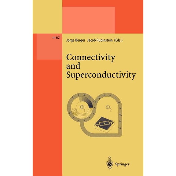 Lecture Notes in Physics Monographs Connectivity and Superconductivity, Book 62, (Hardcover)