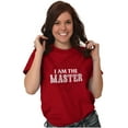 thumbnail image 3 of I Am The Master Dungeons Funny Gaming Men's Graphic T Shirt Tees Brisco Brands L, 3 of 6