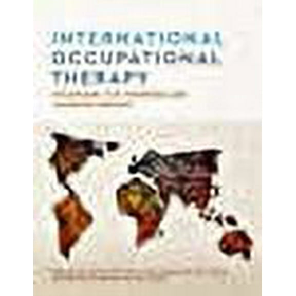 International Occupational Therapy: Strategies for Working and Learning Abroad