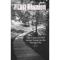 thumbnail image 1 of Pre-Owned The Last Reunion: The Class of 1952 Comes Home to the Secret City (Paperback) 0692012338 9780692012338, 1 of 1