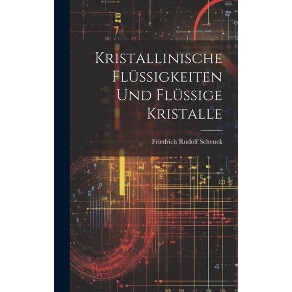 Kristallinische Flüssigkeiten Und Flüssige Kristalle (Hardcover)